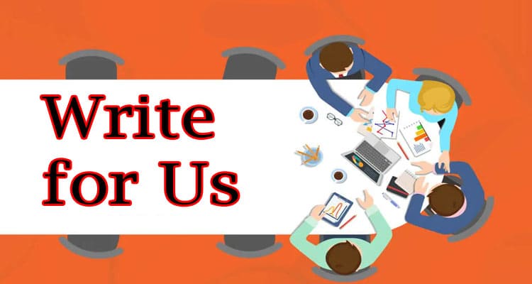 About general informatiol Write for Us + Business Guest Post